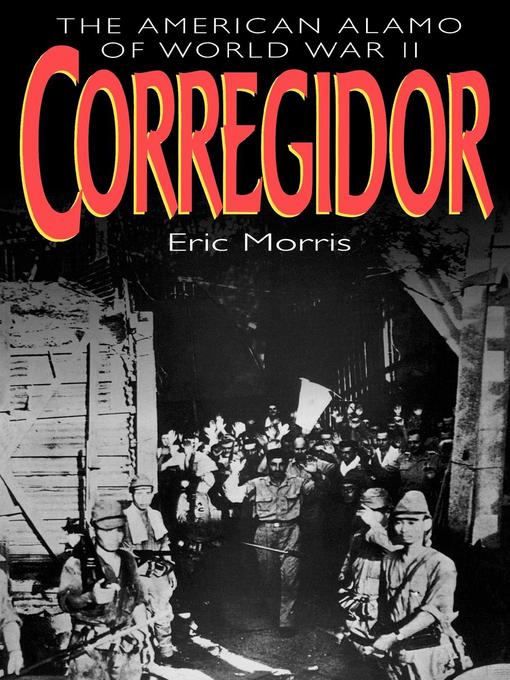 Title details for Corregidor by Eric Morris - Available
